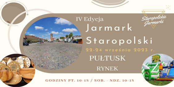 Jarmark Staropolski, Pułtusk, 22 - 24 września 2023