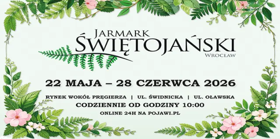 Jarmark Świętojański, Wrocław, 22 - 28 maja 2026