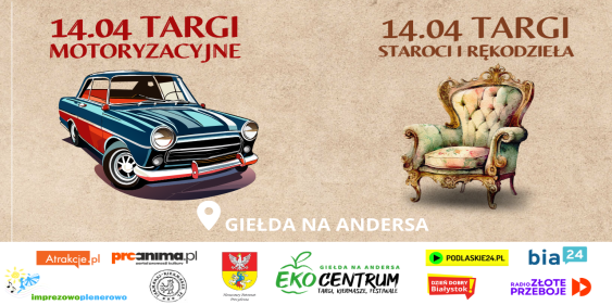 Targi Motoryzacyjne / Targi Staroci i Rękodzieła, Białystok, 14.04.2024