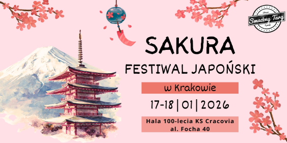 Sakura Festiwal Japoński, Kraków, 17 - 18 stycznia 2026